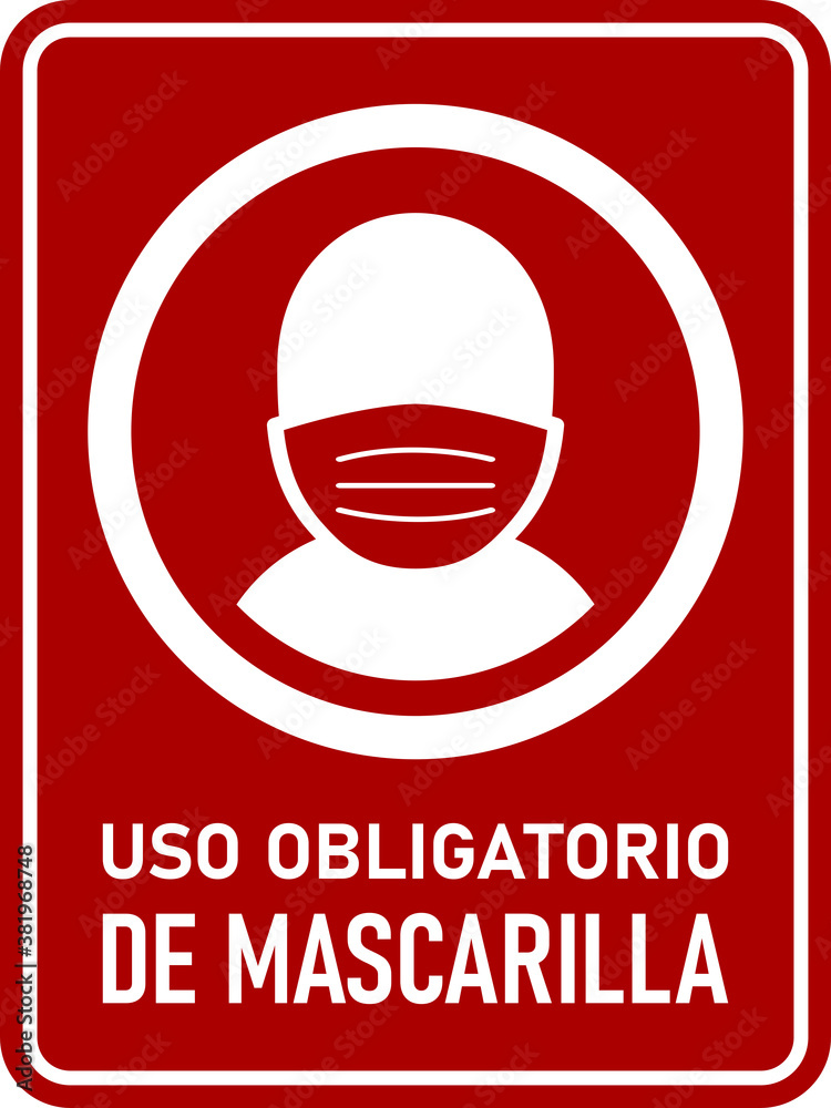 Uso Obligatorio de Mascarilla ("Face Masks Required" in Spanish) Vertical Sign against the