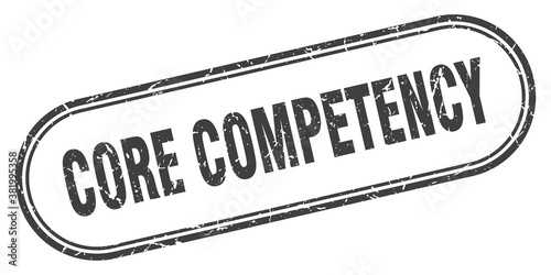 core competency stamp. rounded grunge textured sign. Label