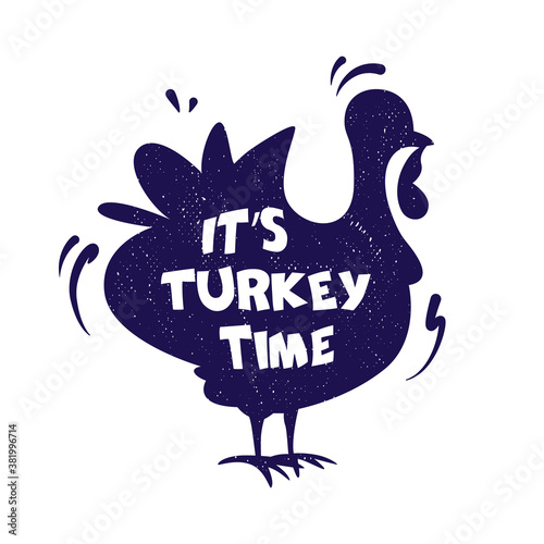 Holiday card with silhouette turkey and lettering text. Vector sticker.