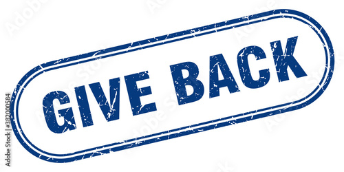 give back stamp. rounded grunge textured sign. Label