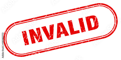 invalid stamp. rounded grunge textured sign. Label