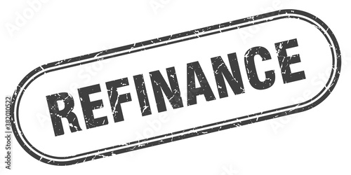refinance stamp. rounded grunge textured sign. Label