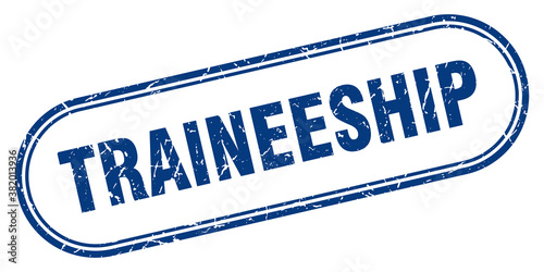 traineeship stamp. rounded grunge textured sign. Label