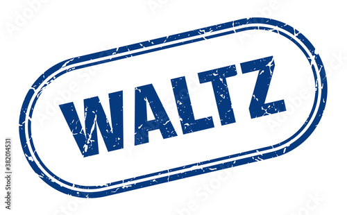 waltz stamp. rounded grunge textured sign. Label