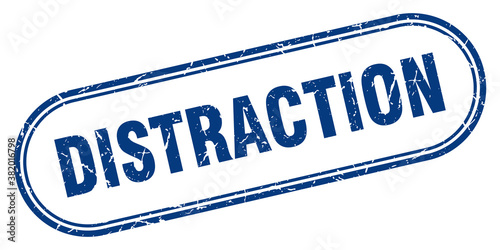 distraction stamp. rounded grunge textured sign. Label