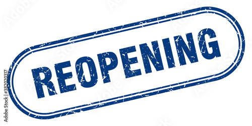 reopening stamp. rounded grunge textured sign. Label