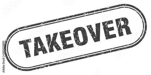 takeover stamp. rounded grunge textured sign. Label