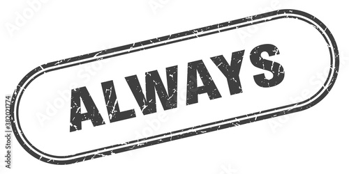 always stamp. rounded grunge textured sign. Label