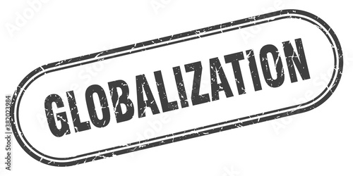 globalization stamp. rounded grunge textured sign. Label