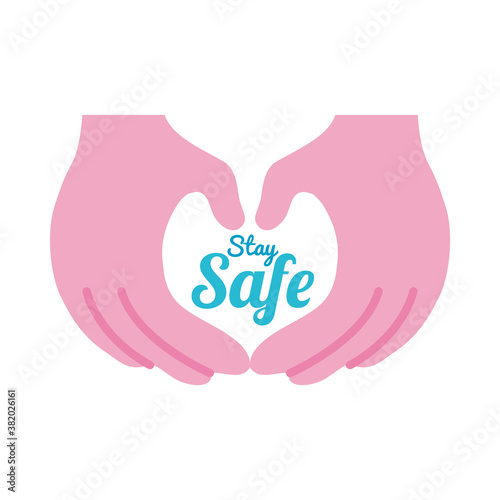 hands with stay safe lettering design, flat style