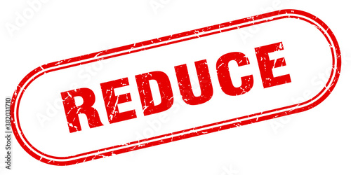 reduce stamp. rounded grunge textured sign. Label