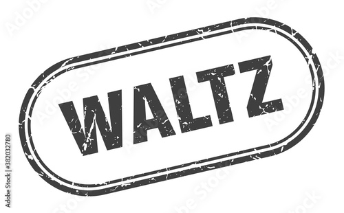 waltz stamp. rounded grunge textured sign. Label