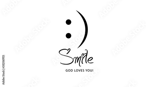 Smile, God loves you, Christian Quote about Hope, Typography design for print or use as poster, card, flyer, Banner or T Shirt