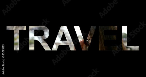 word travel at black background, asian woman with sunglasses in tropical forest at letters, inscription and title photo