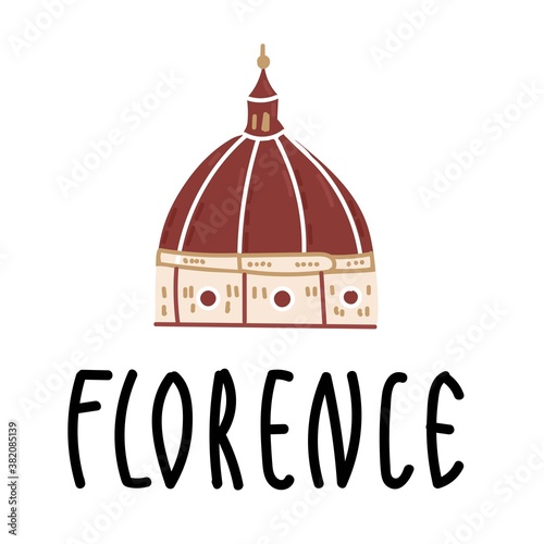 Cartoon Santa Maria del Fiore in Italy on white background with hand drawn lettering Florence. Vector illustration, flat design