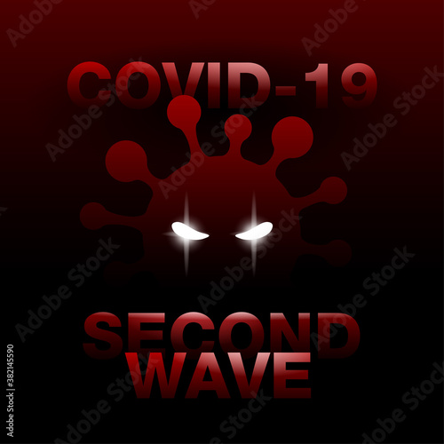 COVID-19 second wave poster in creepy horror movie style - cartoon virus with eyes that shine in darkness - medical virus outbreak illustration