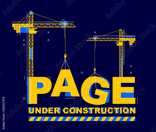 Construction cranes builds Page word vector concept design, conceptual illustration with lettering allegory in progress development, stylish metaphor of website site progress.