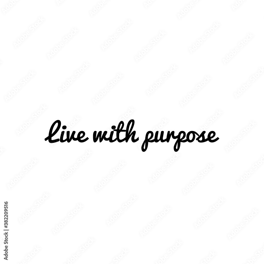 ''Live with purpose'' sign