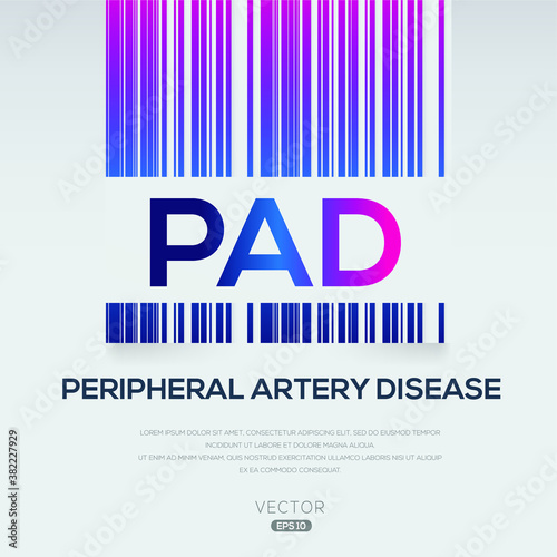 PAD mean (Peripheral Artery Disease),Vector illustration.