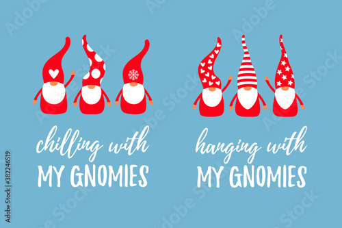 Gnome trio with quote Chilling with my Gnomies and hanging with. Christmas character design in simple cartoon flat style. Scandinavian design. Vector
