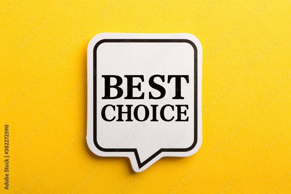Best Choice Speech Bubble Isolated On Yellow Background