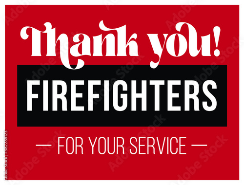 Thank You Firefighters Sign