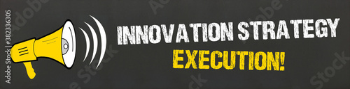 Innovation Strategy Execution! 