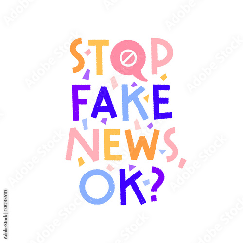 Stop fake news lettering, fun and colorful illustration