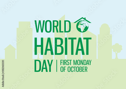 World Habitat Day vector. Sustainable city background. Human habitat vector. Habitat Day Poster, first Monday of October. Important day
