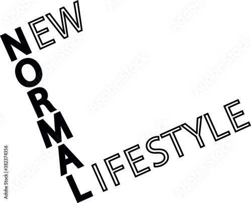 New normal lifestyle word black and white