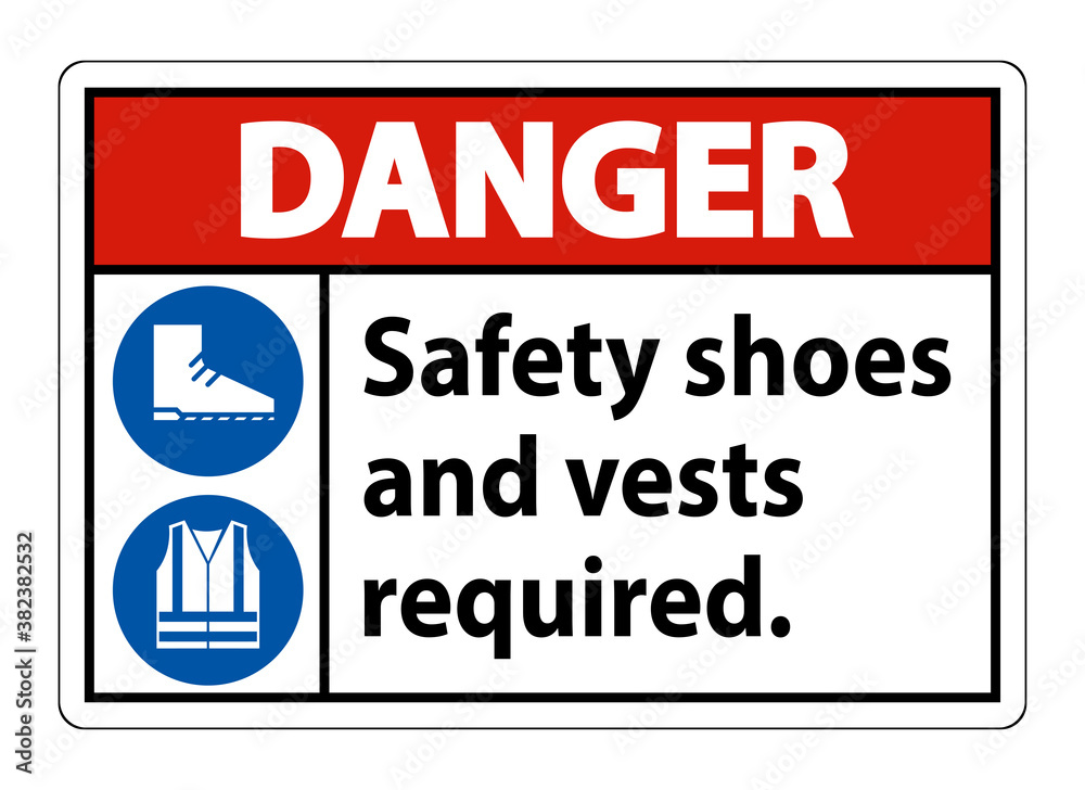 Fototapeta premium Danger Sign Safety Shoes And Vest Required With PPE Symbols on white background