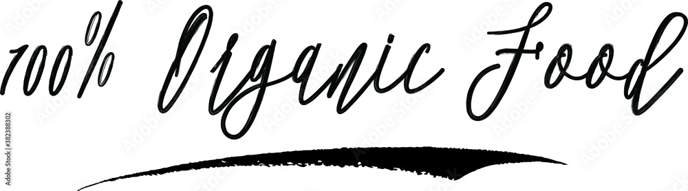 Obraz premium 100% Organic Food Calligraphy Handwritten Black Color Text On Yellow Background