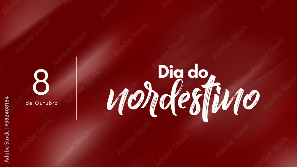 Dia do Nordestino, 8 de outubro Dia do Nordestino, 8 de outubro
