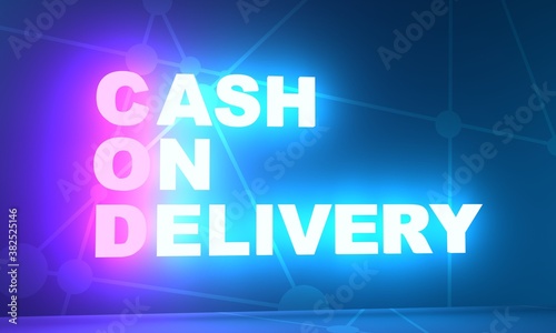 COD - Cash On Delivery acronym. Business concept background. 3D rendering. Neon bulb illumination