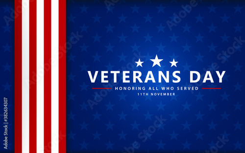 Veterans day poster background . Honoring all who served. Veterans day illustration with American flag . November 11