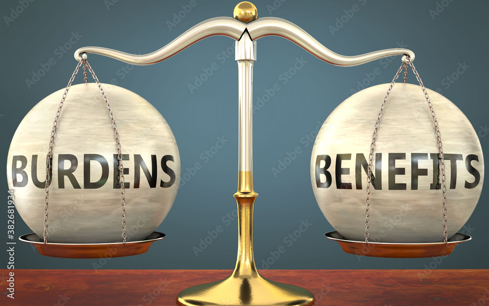 burdens and benefits staying in balance pictured as a metal scale