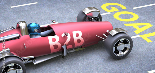 Photos B2b helps reaching goals, pictured as a race car with a phrase B2b as a metaphor