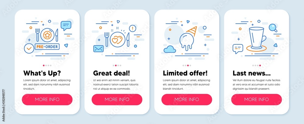 Set of Food and drink icons, such as Romantic dinner, Pre-order food, Ice cream symbols. Mobile screen mockup banners. Teacup line icons. Love food, Restaurant meal, Sundae cone. Tea or latte. Vector Set of Food and drink icons, such as Romantic dinner, Pre-order food, Ice cream symbols. Mobile screen mockup banners. Teacup line icons. Love food, Restaurant meal, Sundae cone. Tea or latte. Vector