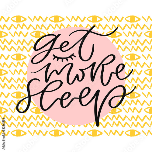 Get more sleep. Creative poster design. Slumber party concept.