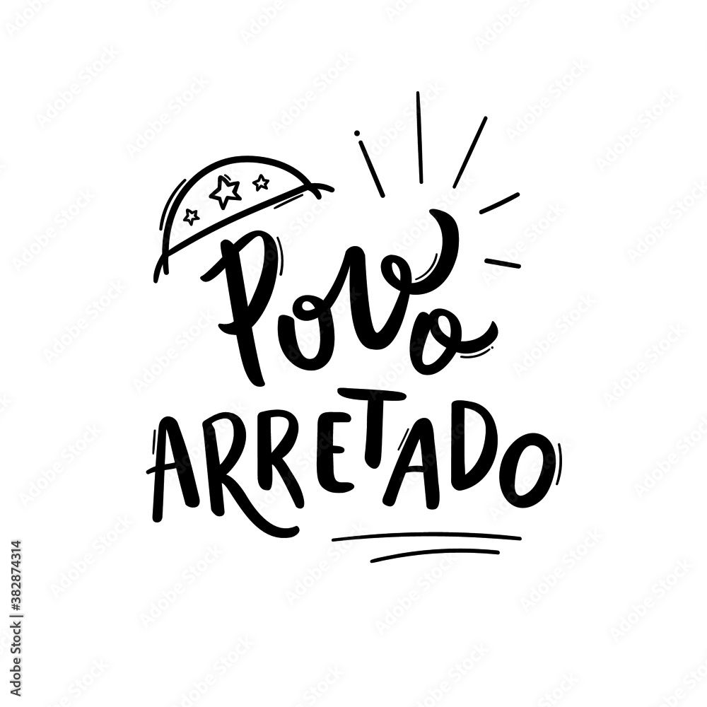 Povo Arretado. Angry people. Northeast. Brazilian Portuguese Hand Lettering Expression with leather hat draw. vector. 