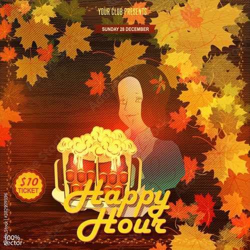 Happy Hours flyer, banner or template design with floral frame, autumn leaves, maiden or a girl on wooden background. Vintage concept background, template, labels, layout, badge, banner, card. Eps 10