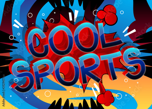 Cool Sports Comic book style cartoon words on abstract comics background.