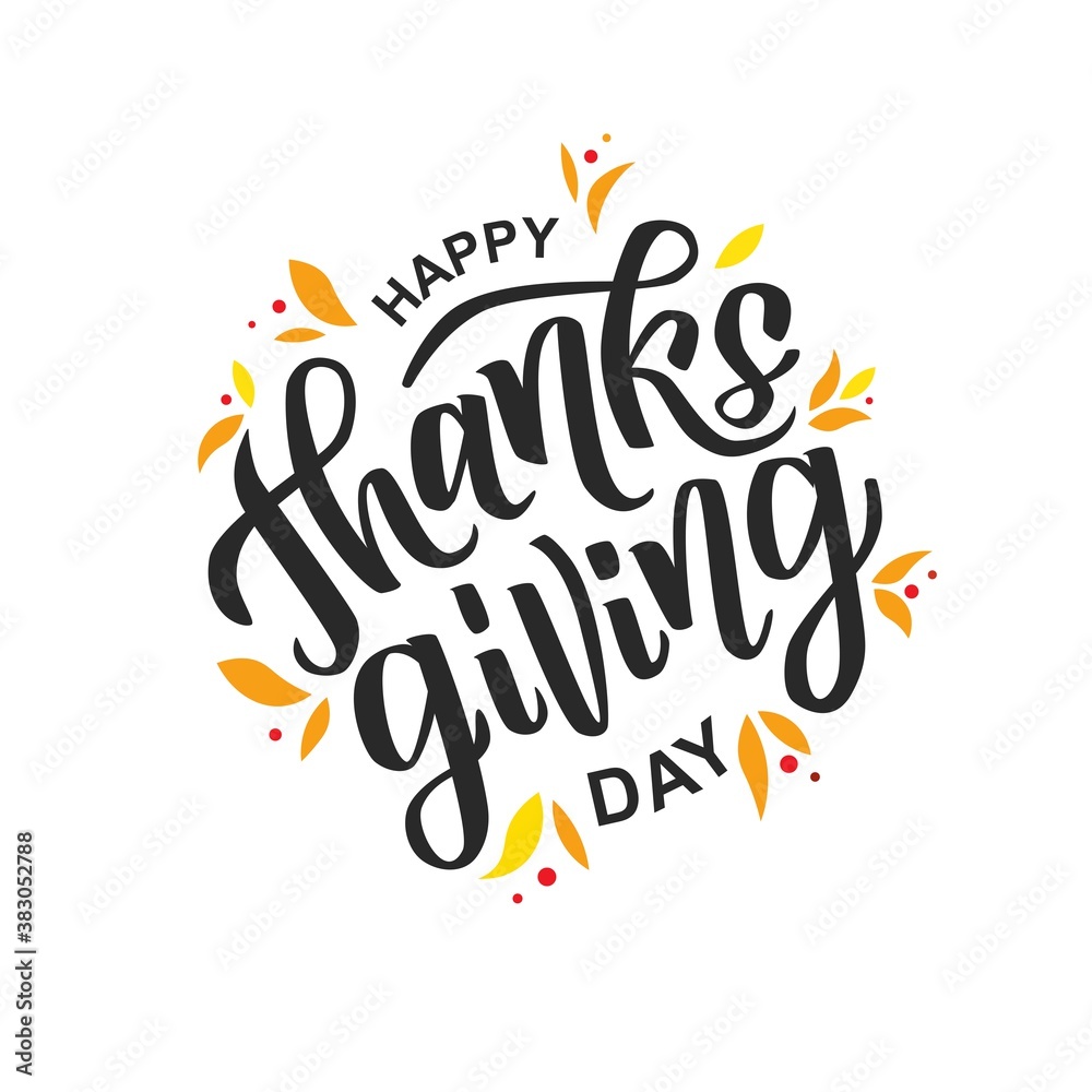 Happy Thanksgiving hand lettering text. Typography for card, invitation and banner template. Greeting card for Thanksgiving day celebration. Vector illustration.