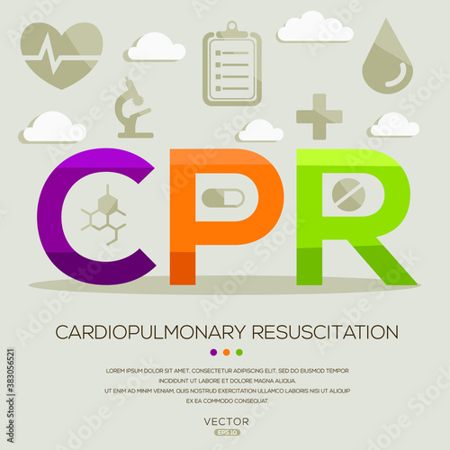 CPR mean (cardiopulmonary resuscitation) medical acronyms ,letters and icons ,Vector illustration. 
