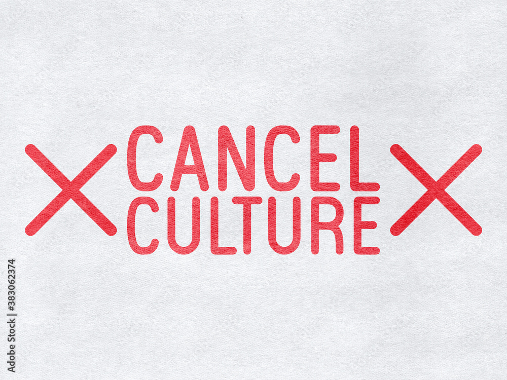 Cancel Culture - word on paper background Cancel Culture - word on paper background