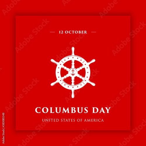 Columbus Day, the discoverer of America, usa flag and ship, holiday banner. Sailing ship with masts. Happy Columbus Day Vector illustration (Square Size)