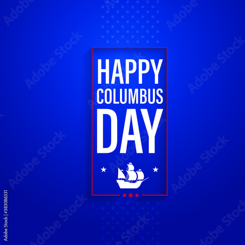 Columbus Day, the discoverer of America, usa flag and ship, holiday banner. Sailing ship with masts. Happy Columbus Day Vector illustration (Square Size)