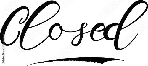 Closed Calligraphy White Color Text On Black Background