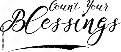 Count Your Blessings Calligraphy White Color Text On Black Background