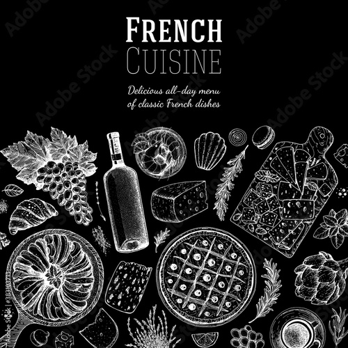 French food top view, Hand drawn. Classic French dishes. Food menu design template. Hand drawn sketch vector illustration. Cheese, wine, bakery, desserts, gourmet food.